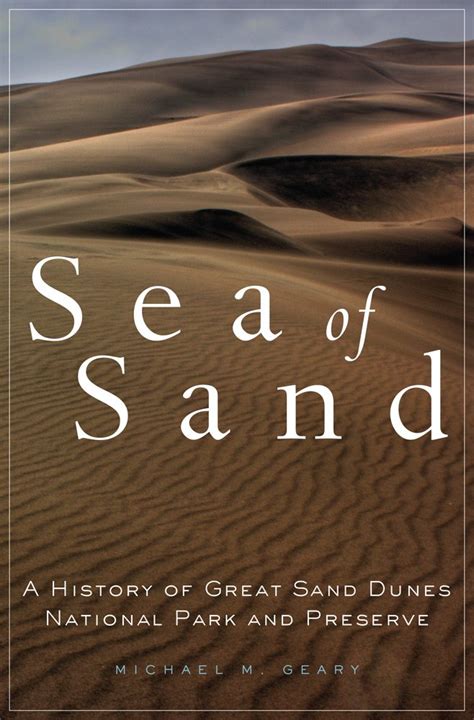 Sea Of Sand Cover Public And Environmental History Center Colorado