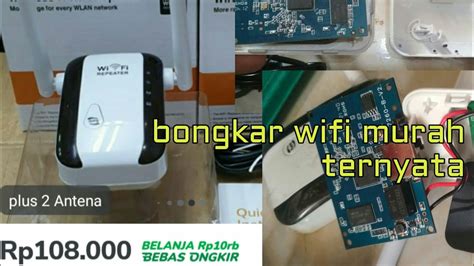 Bongkar Wifi Repeater Murah Meriah Tanpa Merk Youtube