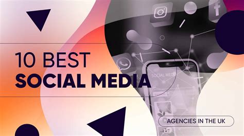 Social Media Marketing Agency In The Uk 10 Best Social Media