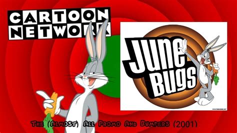 Cartoon Network June Bugs The Almost Complete Collection2001 Youtube