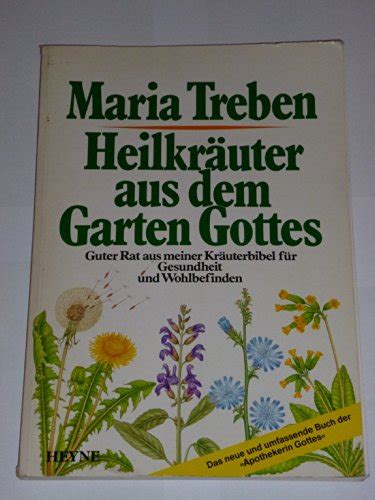 Heilkräuter aus dem garten gottes preisvergleich heilkräuter. 9783453417045: Heilkräuter aus dem Garten Gottes. Guter ...