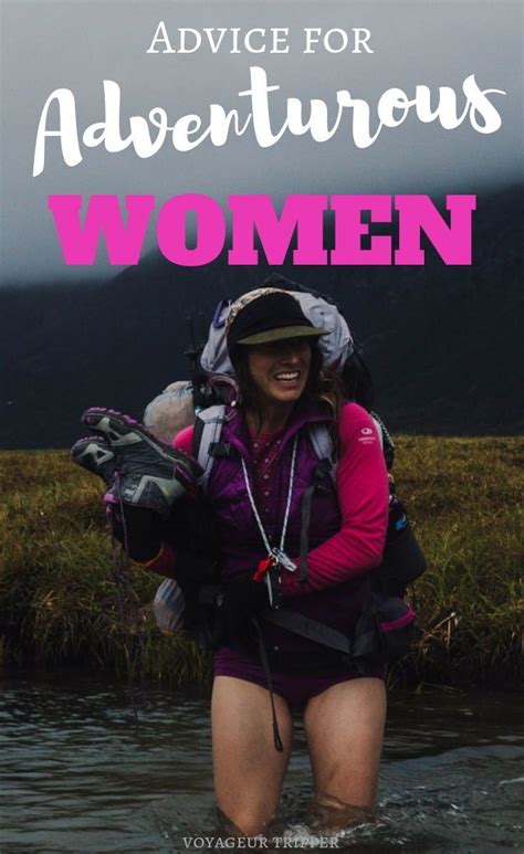 One Explorers Advice To All The Adventurous Women Outside Adventure