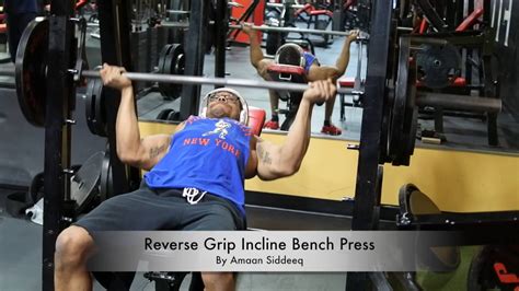 Reverse Grip Incline Bench Press Youtube
