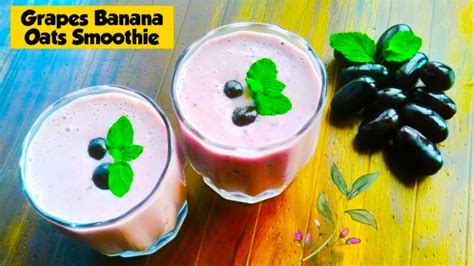 Grapes Banana Smoothie For Weight Loss Easy And Healthy Breakfast