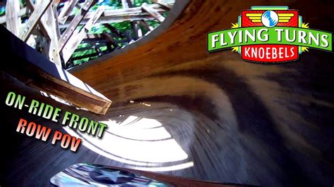 Knoebels Flying Turns On Ride Front Row Pov 62518 No Copyright Youtube
