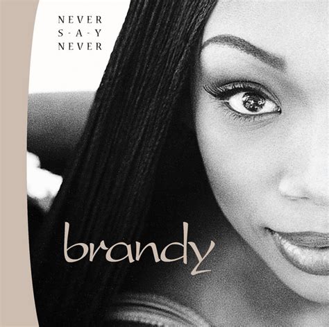 Have You Ever Música E Letra De Brandy Spotify