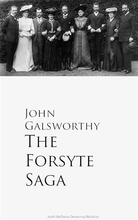 The Forsyte Saga EBook Galsworthy John Amazon Co Uk Kindle Store