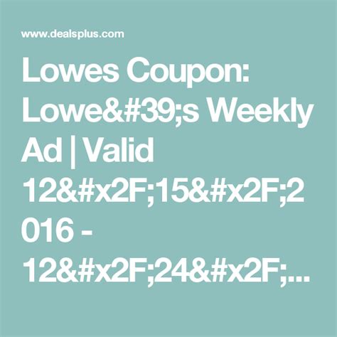 Lowes Coupon Lowes Weekly Ad Valid 12152016 12242016 Dealsplus Printable Coupons