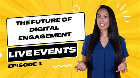 The Future of Digital Engagement | Ep. 1 - LIVE EVENTS - YouTube