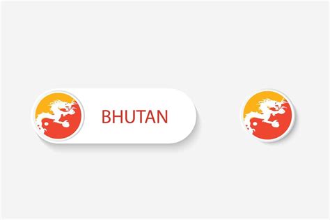 Bhutan Button Flag In Illustration Of Oval Shaped With Word Of Bhutan