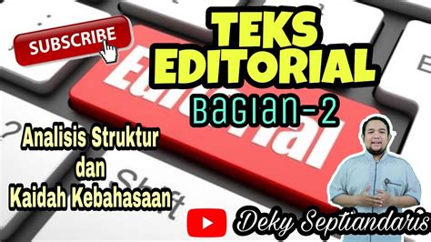 Analisis Struktur Dan Kaidah Kebahasaan Teks Editorial Bagian