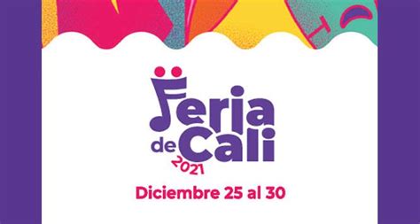 Feria De Cali 2021 Ferias Y Fiestas