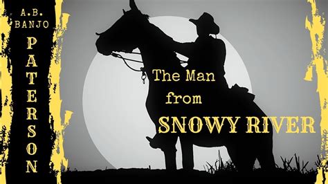 The Man From Snowy River Youtube