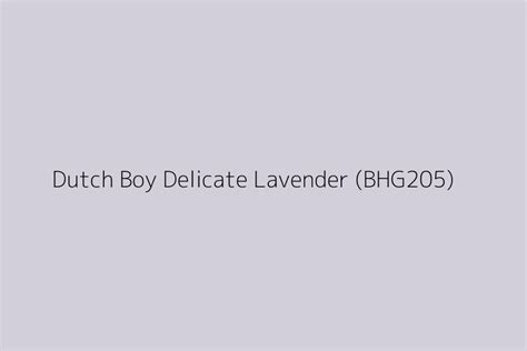 Dutch Boy Delicate Lavender Bhg205 Color Hex Code