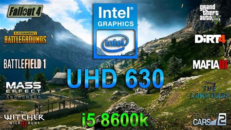 Intel Graphics Uhd 630 Test In 10 Games I5 8600k Youtube