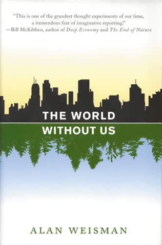 The World Without Us Top 10 Post Apocalyptic Novels