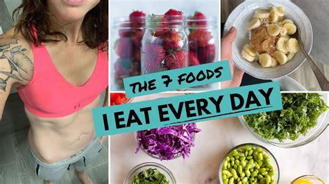 The Foods I Eat Every Day To Lose Weight Feel Great Youtube