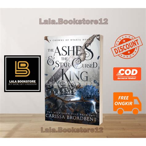 The Ashes And The Star Cursed King Crowns Of Nyaxia Book Carissa Broadbent Shopee Malaysia