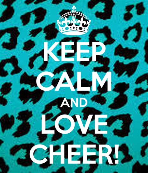 Free Download Keep Calm And Love Cheer Keep Calm And Carry On Image