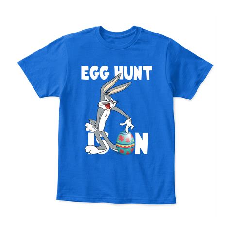 Egg Hunt Is On Hunting Easter Eggs Season Bugs Bunny Shirts Bugs Bunny Shirt Easter Egg Hunt