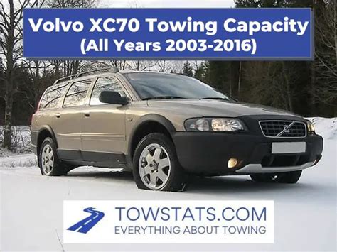 Volvo Xc70 Towing Capacity By Year 2003 2016
