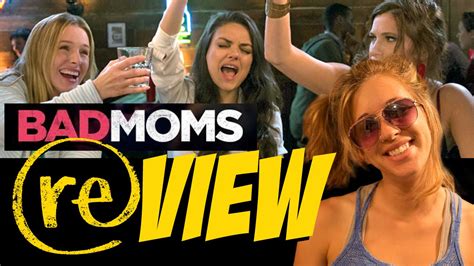 Review Bad Moms Youtube