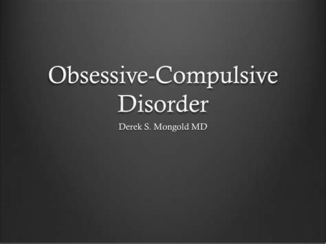 Psychiatry Lectures Obsessive Compulsive Disorder