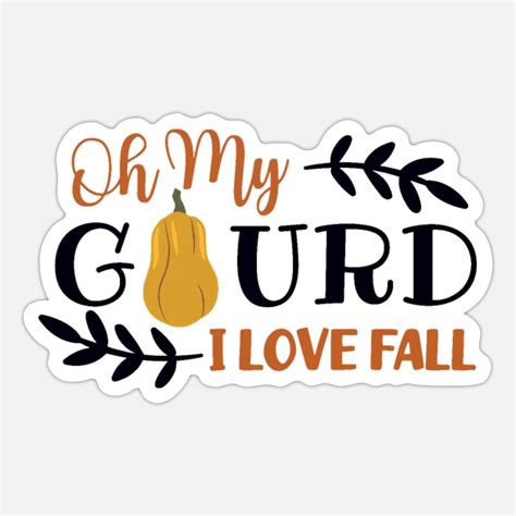 Oh My Gourd I Love Fall Sticker Spreadshirt Bear Halloween Fall