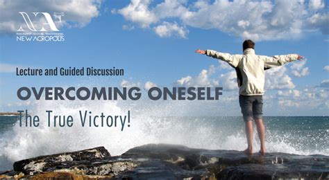 Overcoming Oneself The True Victory