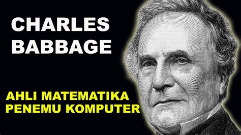 Charles Babbage Penemu Komputer Pertama YouTube