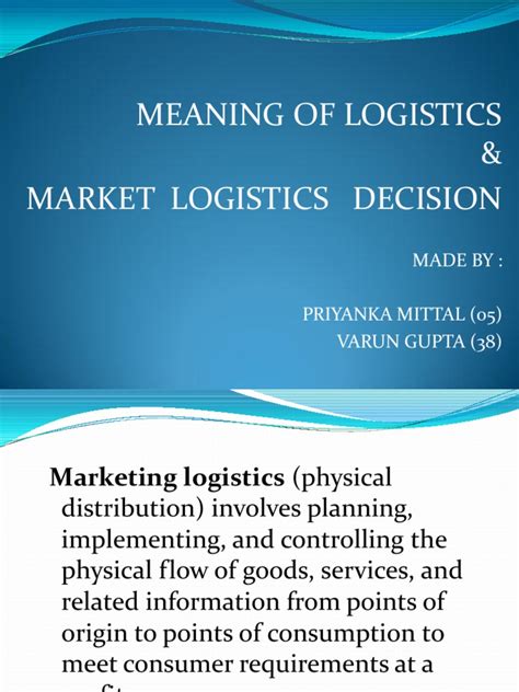 Meaning Of Logistics And Market Logistics Decision Logistics Warehouse