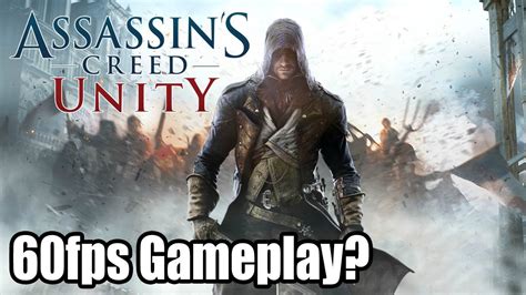 What If Assassins Creed Unity Was Fps P True Hd Quality Youtube