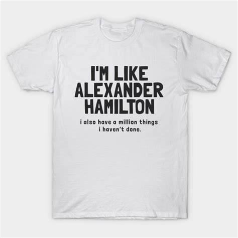 Like Hamilton Trash T Shirt Teepublic
