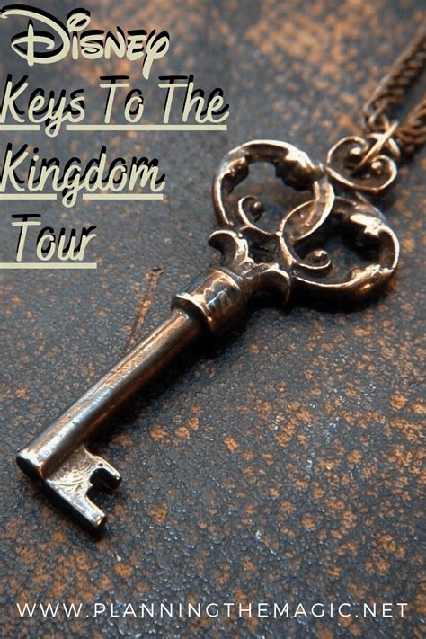 Keys To The Kingdom Tour The Ultimate Guide Planning The Magic