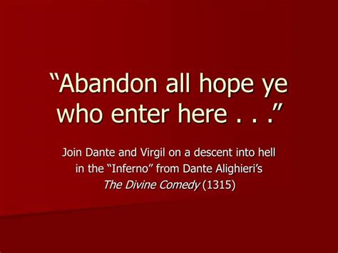 Ppt “abandon All Hope Ye Who Enter Here ” Powerpoint