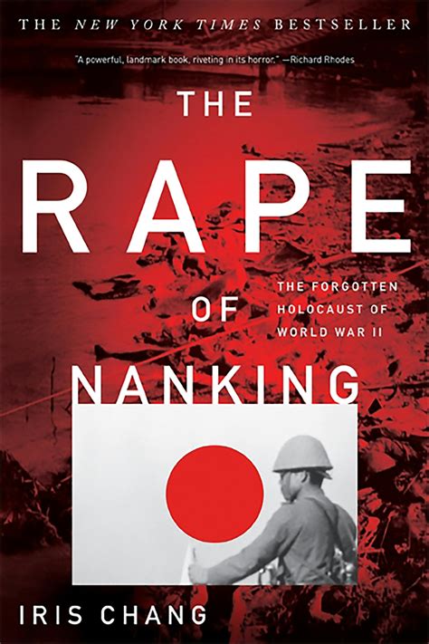 The Rape Of Nanking The Forgotten Holocaust Of World War Ii Books