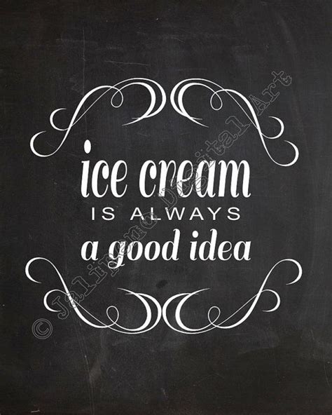 Ice Cream Is Always A Good Idea Printable Quote Chalkboard Wall Art By