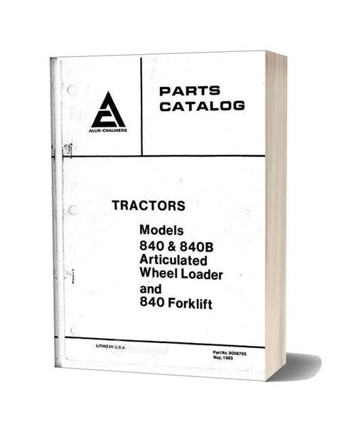 Allis Chalmers 840 840b Articulated Wheel Loader Forklift Parts Catalog