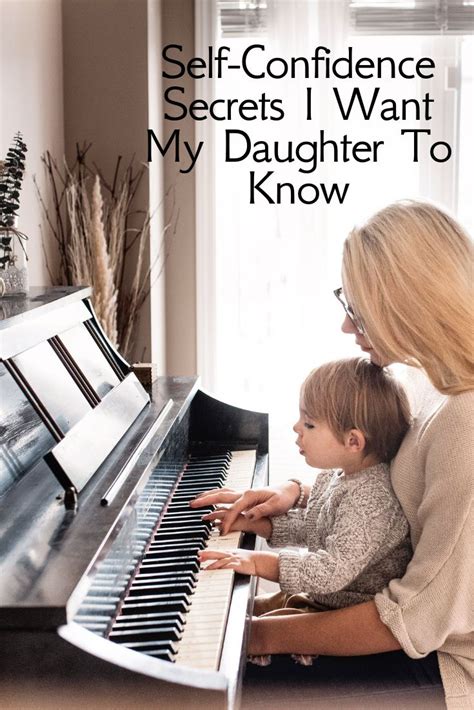 290 Self Confidence Secrets I Want My Daughter To Know Trish