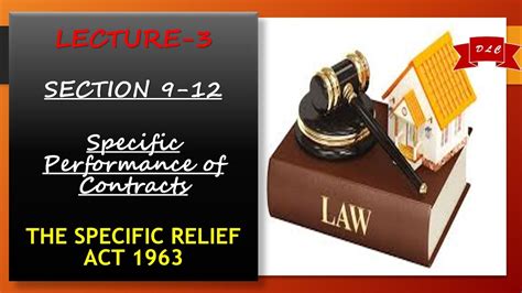 The Specific Relief Act 1963 Lecture 3 Specific Performance Of