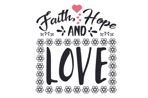 Faith Hope And Love Svg Cut File By Creative Fabrica Crafts
