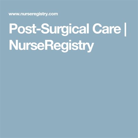 Post Surgical Care Nurseregistry Wound Care Surgery Recovery Nurse