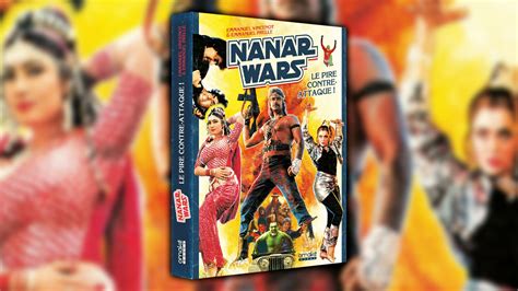 Nanar Wars Le Pire Contre Attaque Le 25 Novembre 2021 Chez Omaké Books