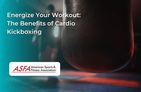 Energize Your Workout The Benefits Of Cardio Kickboxing