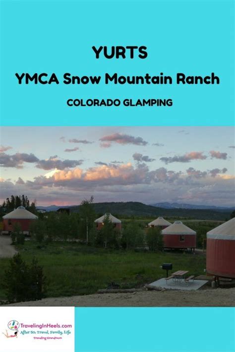 Colorado Glamping Ymca Snow Mountain Ranch Yurts Glamping Site
