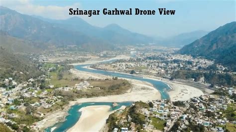 Srinagar Garhwal Drone View Uttarakhand Pahad Youtube