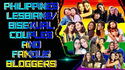 Philippines Lesbiansbisexual Couples And Famous Bloggers🌈world Lgbtq