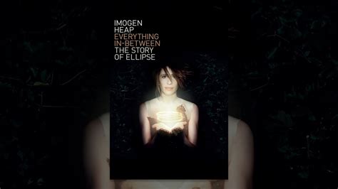 Imogen Heap Everything In Between The Story Of Ellipse YouTube