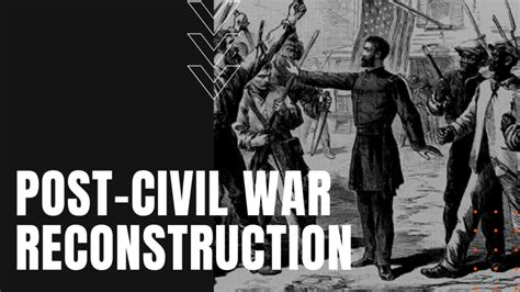 Reconstruction And The Post Civil War South Daily Dose Documentary