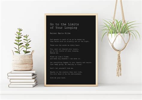 Rainer Maria Rilke Go To The Limits Of Your Longing Let Etsy